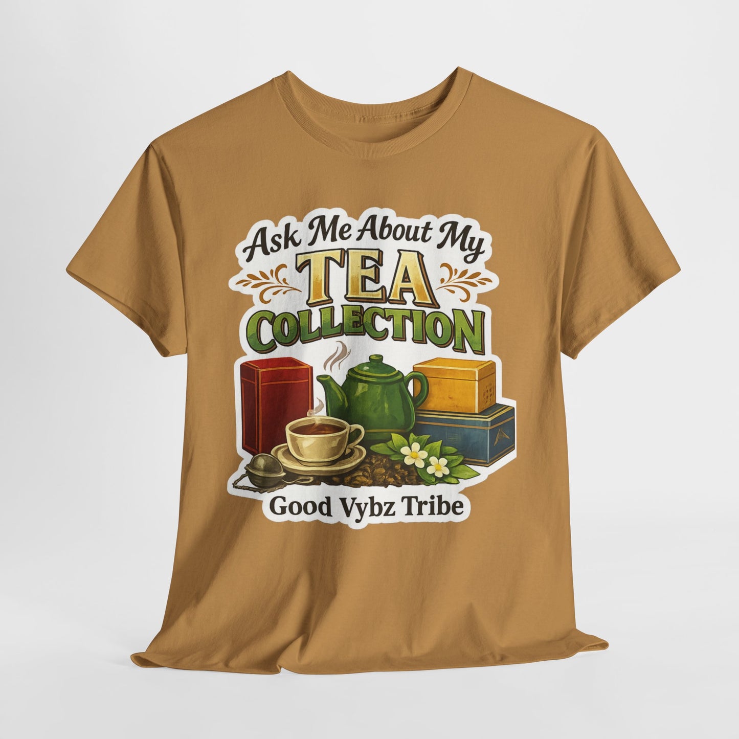 Ask Me About My Tea Collection Tee