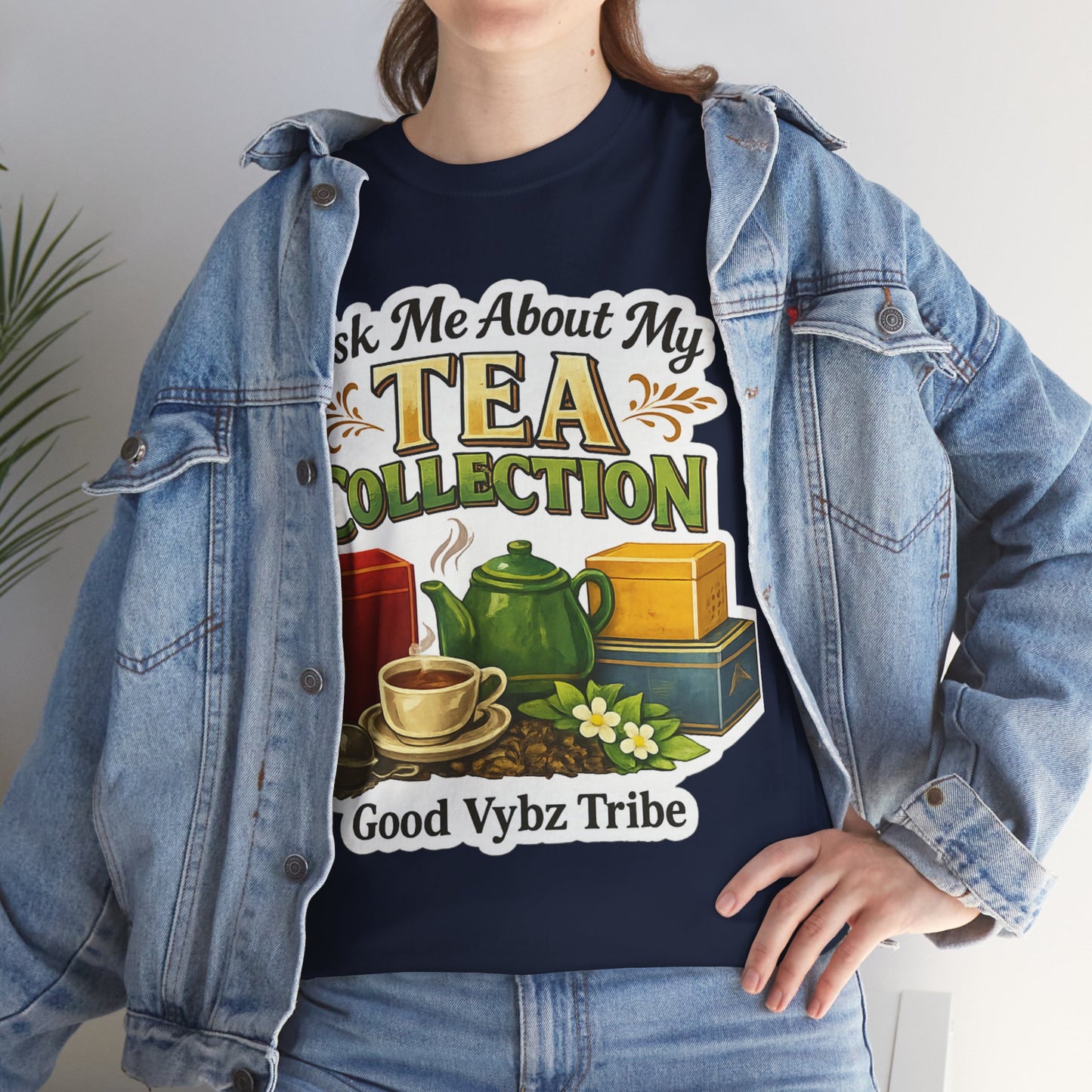 Ask Me About My Tea Collection Tee